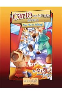 Carlo the Mouse, Book 2