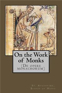 On the Works of Monks