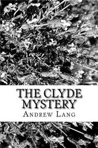The Clyde Mystery