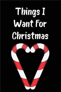 Things I Want for Christmas