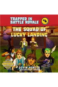 Squad of Lucky Landing Lib/E