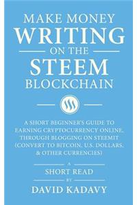 Make Money Writing on the STEEM Blockchain
