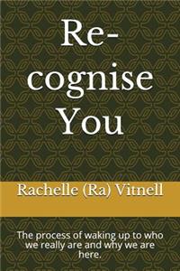 Re-cognise You