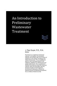 Introduction to Preliminary Wastewater Treatment