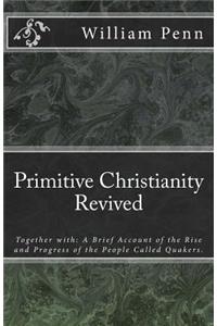 Primitive Christianity Revived