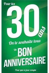 Bon anniversaire - 30 ans