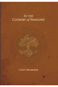In the Country of Shadows