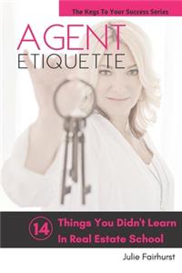 Agent Etiquette