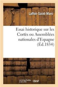 Essai Historique Sur Les Cortès Ou Assemblées Nationales d'Espagne
