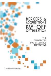 Mergers & Acquisitions Pay-off Optimization