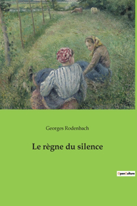 règne du silence