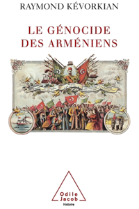 Armenian Genocide / Le Génocide des Arméniens