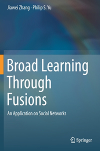 Broad Learning Through Fusions