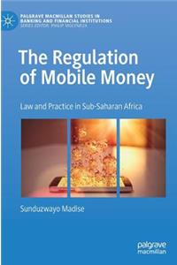 Regulation of Mobile Money