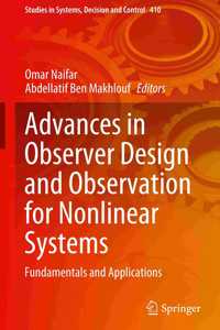 Advances in Observer Design and Observation for Nonlinear Systems