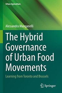 Hybrid Governance of Urban Food Movements