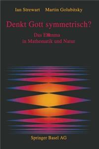 Denkt Gott symmetrisch?