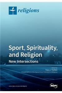 Sport, Spirituality, and Religion