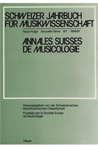 Schweizer Jahrbuch Fuer Musikwissenschaft- Annales Suisses de Musicologie- Annuario Svizzero Di Musicologia