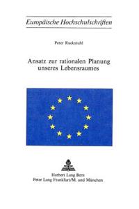 Ansatz zur rationalen Planung unseres Lebensraumes