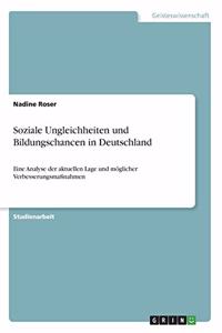 Soziale Ungleichheiten und Bildungschancen in Deutschland