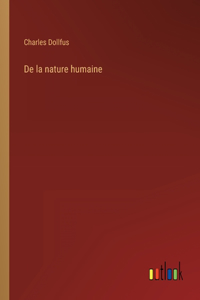 De la nature humaine