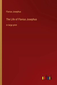 Life of Flavius Josephus
