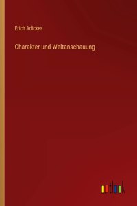 Charakter und Weltanschauung