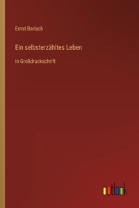 selbsterzähltes Leben