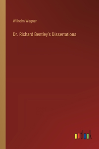 Dr. Richard Bentley's Dissertations