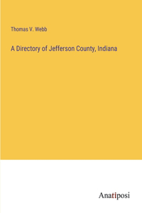 A Directory of Jefferson County, Indiana