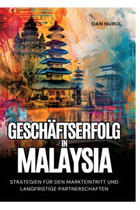 Geschäftserfolg in Malaysia