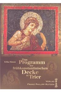 Programm der Fruhkonstantinischen Decke In Trier