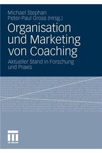 Organisation und Marketing von Coaching