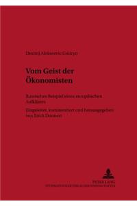 Vom Geist Der Oekonomisten: Russisches Beispiel Eines Europaeischen Aufklaerers- Eingeleitet, Kommentiert Und Herausgegeben Von Erich Donnert