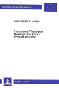 Sacramental Theological Thinking in the African Symbolic Universe