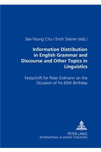 Information Distribution in English Grammar and Discourse and Other Topics in Linguistics