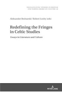 Redefining the Fringes in Celtic Studies