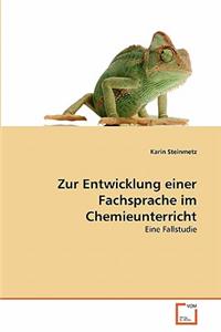 Zur Entwicklung einer Fachsprache im Chemieunterricht