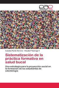Sistematización de la práctica formativa en salud bucal