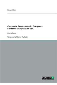 Corporate Governance in Europa vs. Sarbanes-Oxley-Act in USA