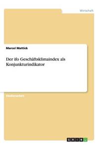 ifo Geschäftsklimaindex als Konjunkturindikator