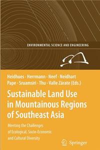 Sustainable Land Use in Mountainous Regions of Southeast Asia