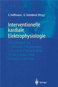 Interventionelle Kardiale Elektrophysiologie