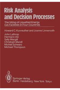 Risk Analysis and Decision Processes