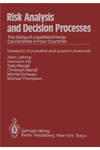 Risk Analysis and Decision Processes