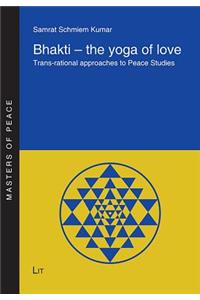 Bhakti - The Yoga of Love, 1