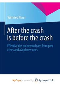 After the Crash Is Before the Crash