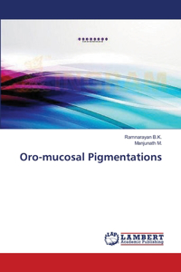 Oro-mucosal Pigmentations