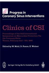 Clinics of Csi: Proceedings of the 2nd International Symposium on Myocardial Protection Via the Coronary Sinus Vienna, February 2nd 5th, 1986